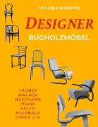 Designer Bugholzmöbel