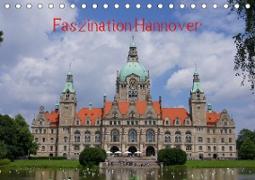 Faszination Hannover (Tischkalender 2021 DIN A5 quer)