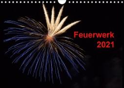 Feuerwerk (Wandkalender 2021 DIN A4 quer)