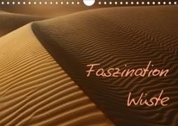Faszination Wüste (Wandkalender 2021 DIN A4 quer)