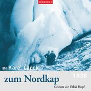 Mit Karel Čapek zum Nordkap