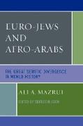 Euro-Jews and Afro-Arabs