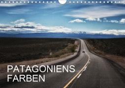 Patagoniens Farben (Wandkalender 2021 DIN A4 quer)