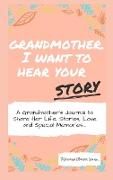 Grandmother, I Want To Hear Your Story