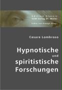 Hypnotische und spiritistische Forschungen
