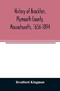 History of Brockton, Plymouth County, Massachusetts, 1656-1894