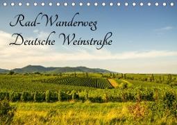 Rad-Wanderweg Deutsche Weinstraße (Tischkalender 2021 DIN A5 quer)