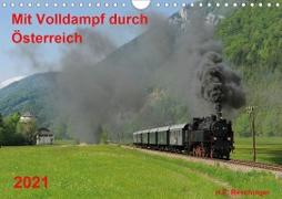 Mit Volldampf durch Österreich (Wandkalender 2021 DIN A4 quer)