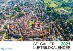 Luftbildkalender St. Gallen 2021CH-Version (Wandkalender 2021 DIN A2 quer)
