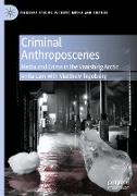 Criminal Anthroposcenes