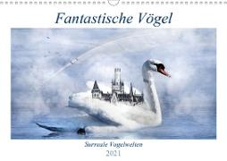 Fantastische Vögel (Wandkalender 2021 DIN A3 quer)