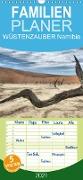 Wüstenzauber Namibia - Familienplaner hoch (Wandkalender 2021 , 21 cm x 45 cm, hoch)