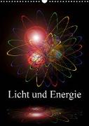 Licht und Energie (Wandkalender 2021 DIN A3 hoch)