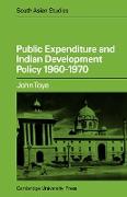 Public Expenditure and Indian Development Policy 1960 70
