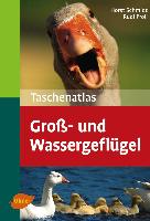 Taschenatlas Gross- und Wassergeflügel