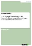 Schreibkompetenz nicht-deutscher Grundschulkinder. Langvokalmarkierungen in mehrsprachigen Schülertexten