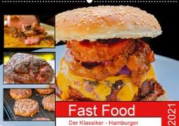 Fast Food Der Klassiker - Hamburger (Wandkalender 2021 DIN A2 quer)