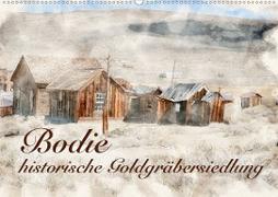 Bodie - historische Golgräbersiedlung (Wandkalender 2021 DIN A2 quer)