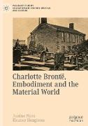 Charlotte Brontë, Embodiment and the Material World