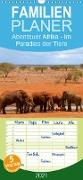 Abenteuer Afrika - Im Paradies der Tiere - Familienplaner hoch (Wandkalender 2021 , 21 cm x 45 cm, hoch)