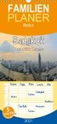Bangkok: West trifft Fernost - Familienplaner hoch (Wandkalender 2021 , 21 cm x 45 cm, hoch)