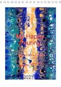 My Happy Pouring - Spass mit Acrylmalerei (Tischkalender 2021 DIN A5 hoch)