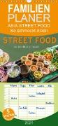 ASIA STREET FOOD - So schmeckt Asien - Familienplaner hoch (Wandkalender 2021 , 21 cm x 45 cm, hoch)