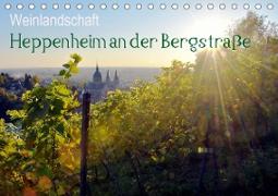 Weinlandschaft - Heppenheim an der Bergstraße (Tischkalender 2021 DIN A5 quer)