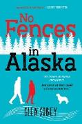 No Fences in Alaska