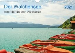 Der Walchensee - einer der größten Alpenseen (Wandkalender 2021 DIN A4 quer)