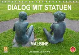 Dialog mit Statuen von Malbine (Tischkalender 2021 DIN A5 quer)