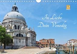 In Liebe Dein Venedig (Wandkalender 2021 DIN A4 quer)