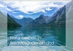 Natur erleben im Berchtesgadener Land (Wandkalender 2021 DIN A2 quer)