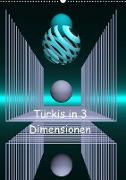 Türkis in 3 Dimensionen (Wandkalender 2021 DIN A2 hoch)