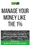 Manage Your Money Like The 1%