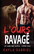 L'Ours ravage¿