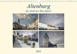 Altenburg, die Stadt des Skat-Spiels (Wandkalender 2021 DIN A4 quer)