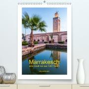 Marrakesch - Eine Stadt wie aus 1001 Nacht (Premium, hochwertiger DIN A2 Wandkalender 2021, Kunstdruck in Hochglanz)