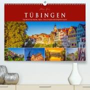 Tübingen - Impressionen aus der Universitätsstadt (Premium, hochwertiger DIN A2 Wandkalender 2021, Kunstdruck in Hochglanz)