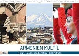 Armenien KULT.L - Kultur - Klöster - Landschaften - Seidenstraße (Wandkalender 2021 DIN A4 quer)