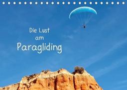 Die Lust am Paragliding (Tischkalender 2021 DIN A5 quer)