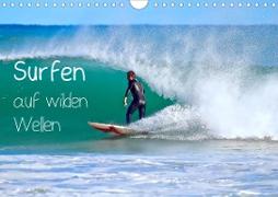 Surfen auf wilden Wellen (Wandkalender 2021 DIN A4 quer)