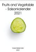 Fruits and Vegetable - Saisonkalender 2021 (Wandkalender 2021 DIN A2 hoch)
