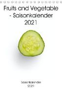 Fruits and Vegetable - Saisonkalender 2021 (Tischkalender 2021 DIN A5 hoch)