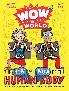 Wow in the World: The How and Wow of the Human Body