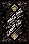 Tiger Girl and the Candy Kid