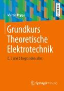Grundkurs theoretische Elektrotechnik