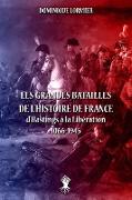 Les grandes batailles de l'histoire de France