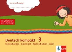 Deutsch kompakt 3. Rechtschreiben - Grammatik - Texte schreiben - Lesen