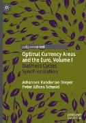 Optimal Currency Areas and the Euro, Volume I